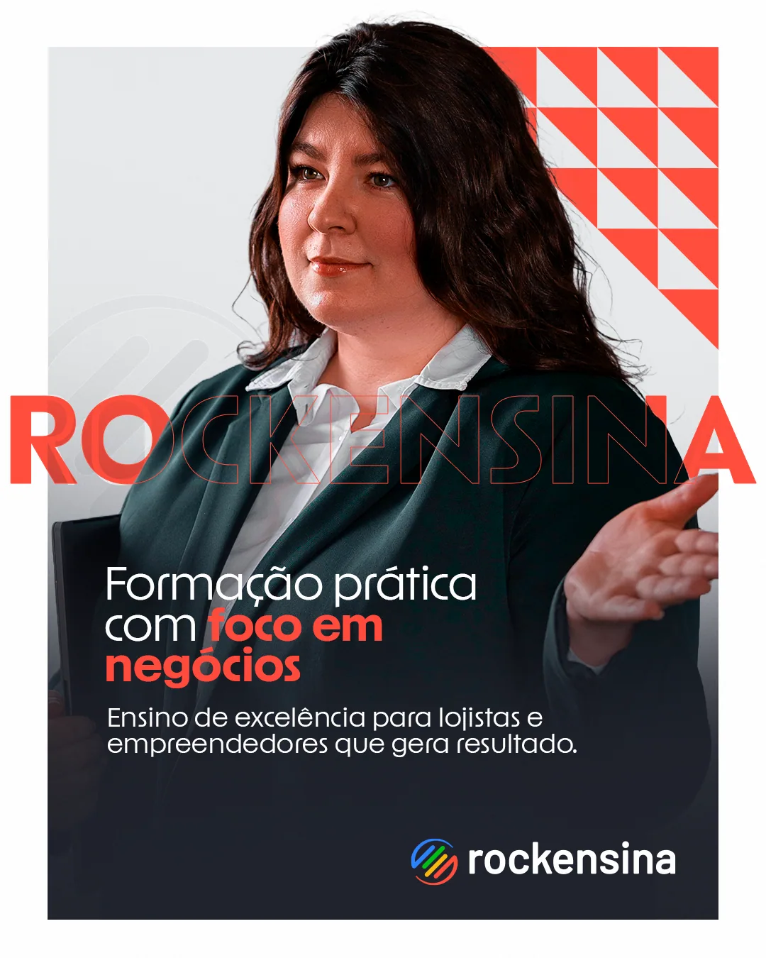 Post “Formação prática com foco em negócios” com mulher de blazer e o nome rockensina em vermelho ao fundo