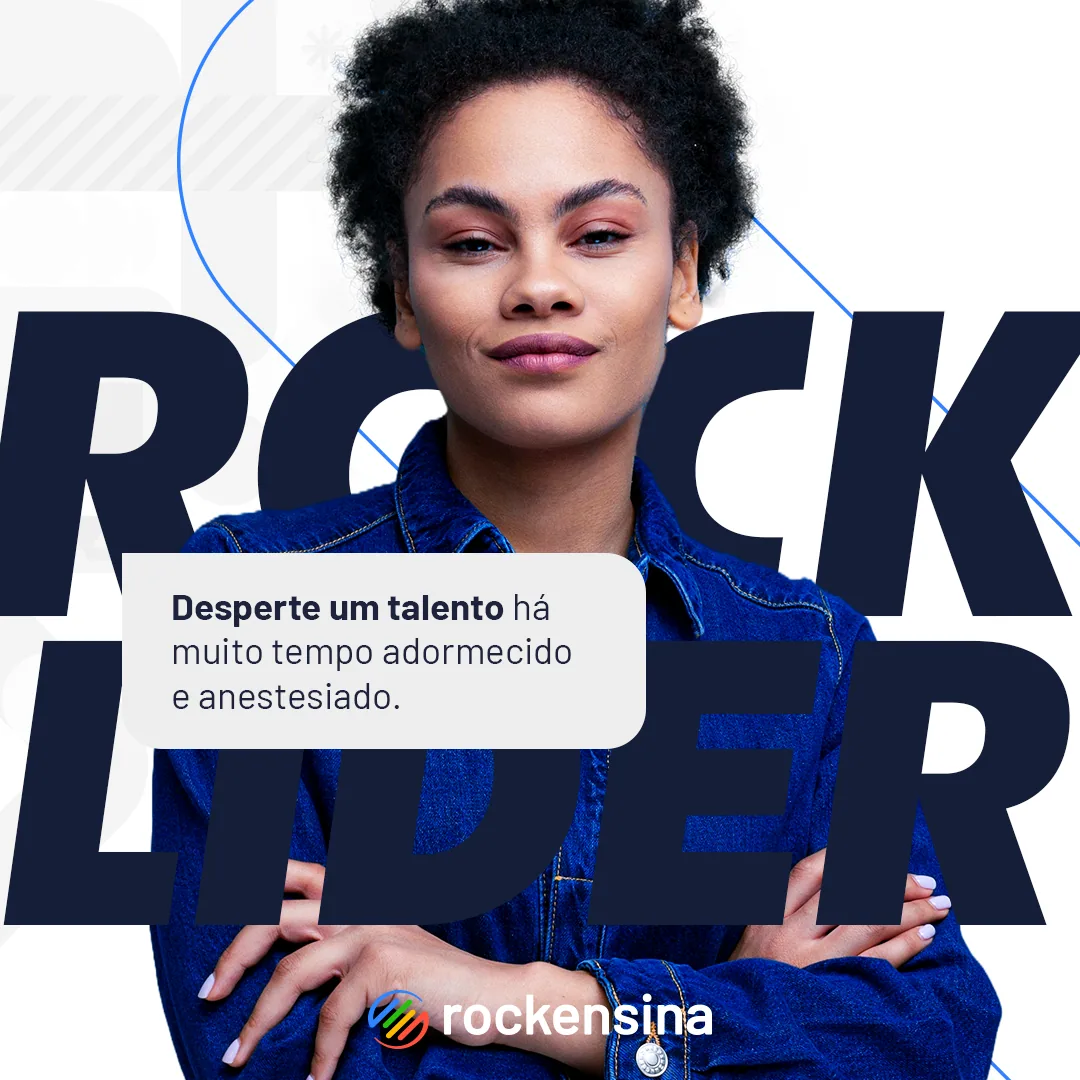 Post “Rock Líder”: mulher de braços cruzados atrás das letras gigantes e a frase “Desperte um talento há muito tempo adormecido”